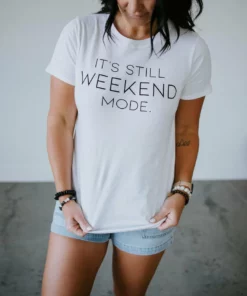 Tres Bien Tops It's Still Weekend Mode Graphic Tee